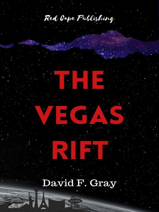 Title details for The Vegas Rift by David F. Gray - Available